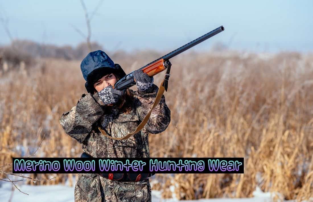 Read more about the article 9 Reasons Why Merino Wool Is Best For Winter Hunting Wear